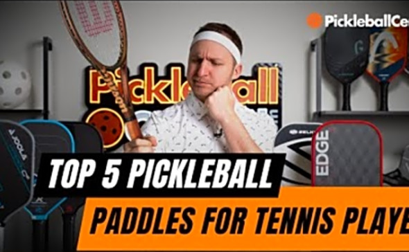 Top 5 Pickleball Paddles for Tennis Players