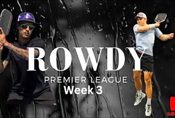 The Rowdy Premier League Week 3
