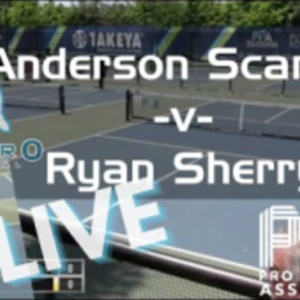 Scarpa -v- Sherry - LIVE Pro PickleBall PPA Tour