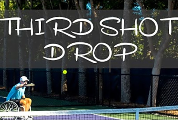 THIRD SHOT DROP Wheelchair Pickleball