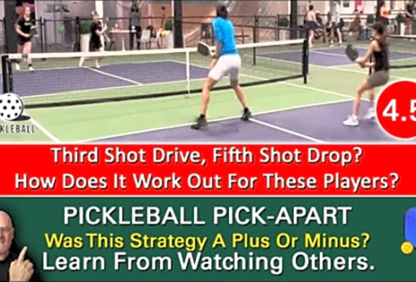 Pickleball! How Successful Are These Players With Third Shot Drives &amp; Third Shot Drops?