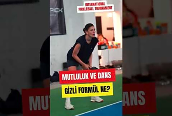 International Pickleball Tournament Mutluluk ve Dans Bu Mutluluun Srr Ne? #turkiyepickleball