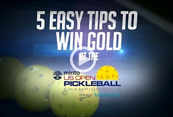 5 Tips to Winning Gold at the Minto US Open Pickleball Championships