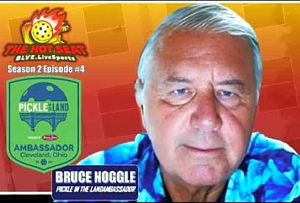 THE HOT SEAT: Pickleball Podcast - Bruce Noggle discusses Pickle In The Land Pickleball Tournament