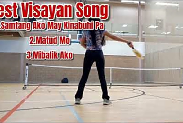 Best Visayan Song Pickleball Hubby And I
