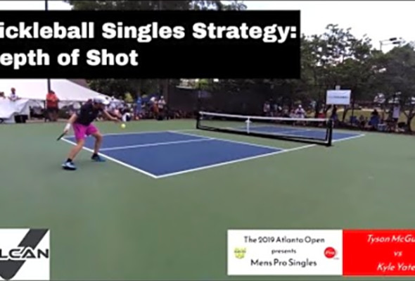 Pickleball Singles Strategy: Depth of Shot