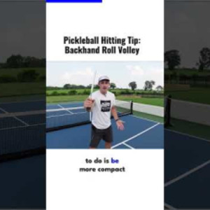 Pickleball Hitting Tip: The Roll Volley