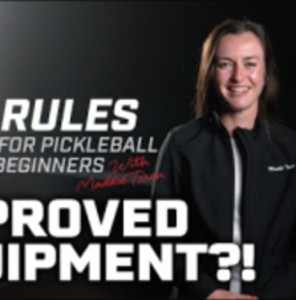Approved Paddles, Balls, and Apparel in Pickleball - 10 Pickleball Rules...