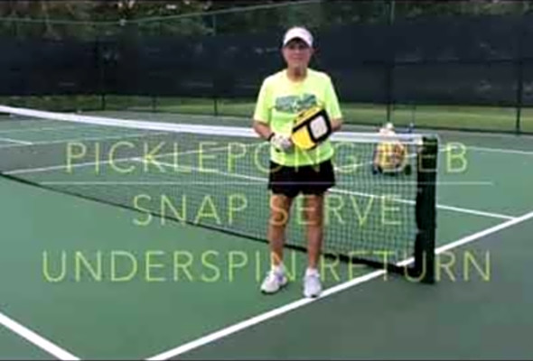 Pickleball: Snap Serve &amp; Underspin Return&quot;, Deb Harrison