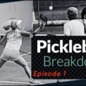 Pickleball Breakdown: The Pilot Episode