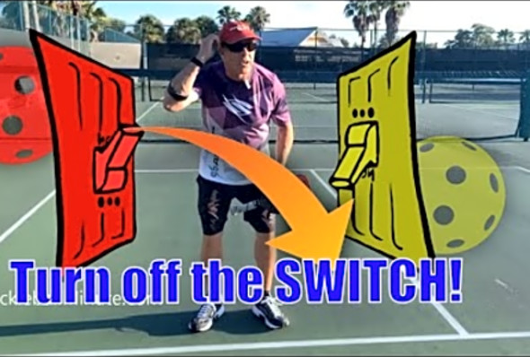 Turn off the switch - Pickleball Minute