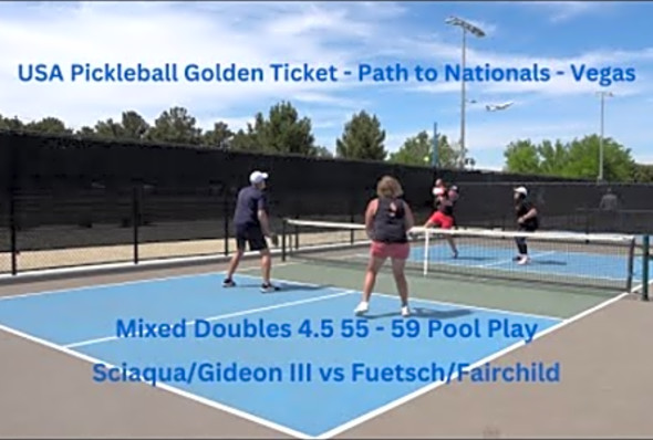 Path to Nationals - Vegas Mixed Doubles 4.5 55 - 59 Sciacqua/Gideon III vs Fuetsch/Fairchild