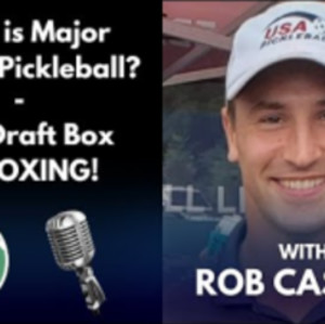 Rob Cassidy Explains Major League Pickleball and Unboxes MLP Draft Box -...