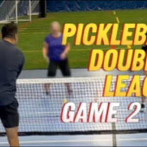 League Night Showdown: Pickleball Doubles 3.0-4.0 - GAME 2! Can we get o...