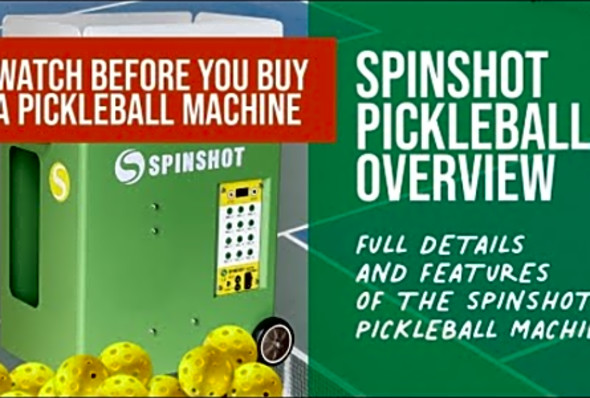 Spinshot Pickleball Machine Overview - full review of basic and advanced features and DrillMaker app