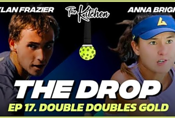 The Drop - Pickleball Podcast: Double Doubles Gold (Ep17)