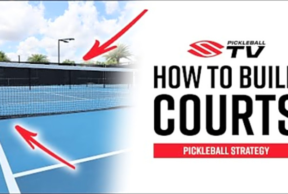 How To Build (And Not Build ) Pickleball Courts with Pro Pickleball Coach Mark Renneson