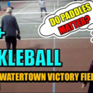 Pickleball 3.5 - Do Paddles MATTER? - Watertown Victory Park - 11/10/21