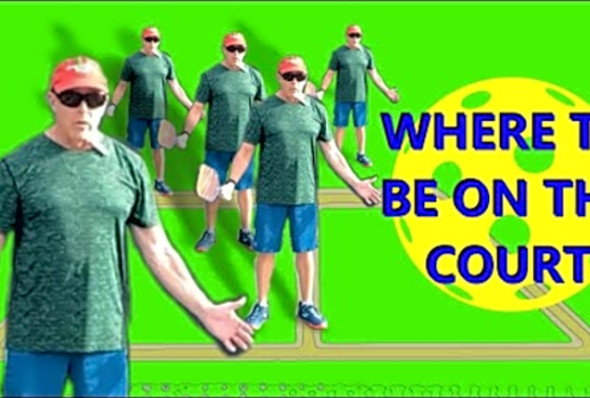 Where to be on the court - Pickleball Minute