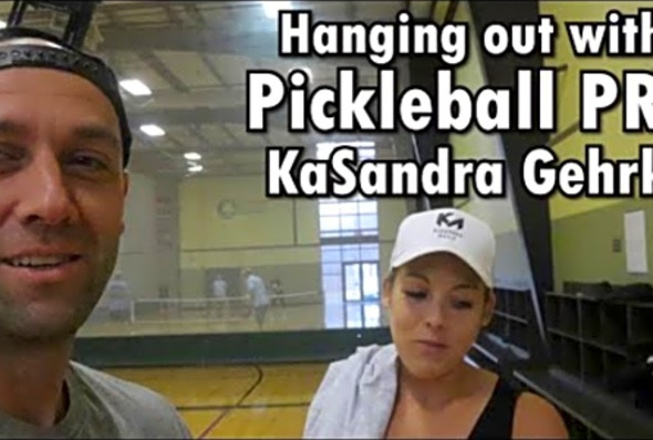 Hanging with Pickleball PRO KaSandra Gehrke