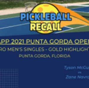 Punta Gorda Open 2021 Pro Mens Singles Pickleball - Gold Highlights - Mc...