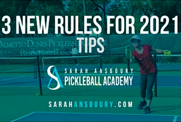 New Pickleball Rules For 2021 - Tips with Sarah Ansboury