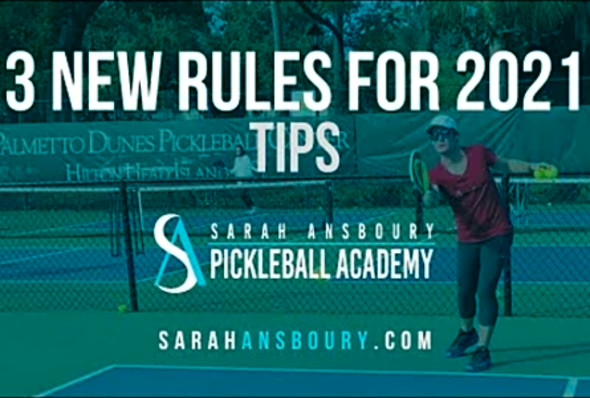 New Pickleball Rules For 2021 - Tips with Sarah Ansboury