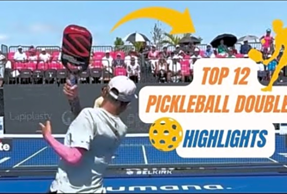 Top 12 Best Pickleball Double Highlights