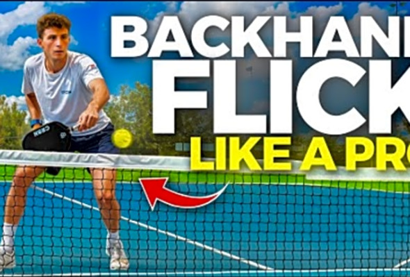 How to Hit a Backhand Flick in Pickleball Like the Pros!