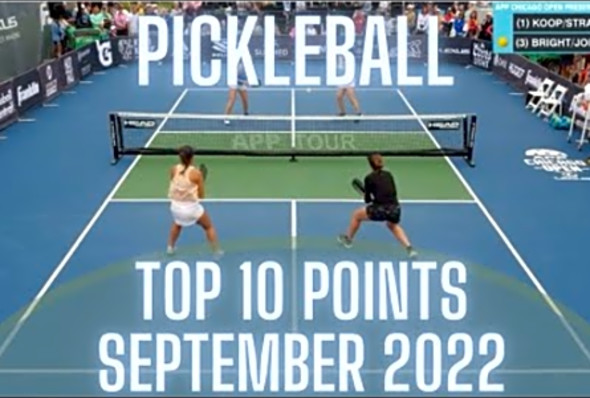 Top 10 Pickleball Points - September 2022