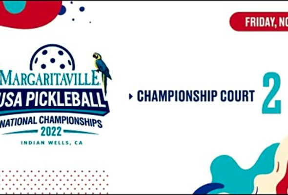 2022 USA Pickleball Nationals - Pro Men&#039;s &amp; Women&#039;s Singles - Championship Court (3/3)