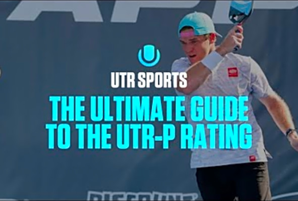 The Ultimate Guide to the UTR-P Rating