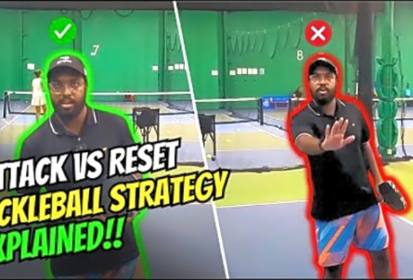 When To Attack VS When To Reset - Pickleball Strategy Explained