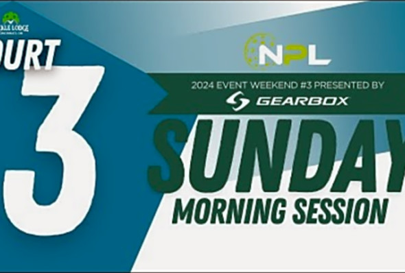 Sunday AM Court 3 - Cincinnati, OH - National Pickleball League 2024 Weekend #3 SunAMC3