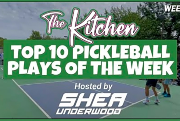 Top 10 Pickleball Plays - Week 2 (The Kitchen Community Highlights)