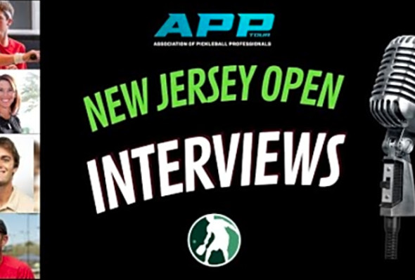 Quick Chats with the Biggest Names in Pickleball - New Jersey Open Interviews