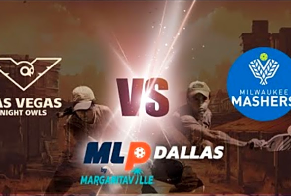 MLP Dallas 2023 I Las Vegas Nights Owls VS. Milwaukee Mashers I Challenger