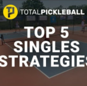 Top 5 Singles Pickleball Strategies with Coach Tim Buwick (including ser...