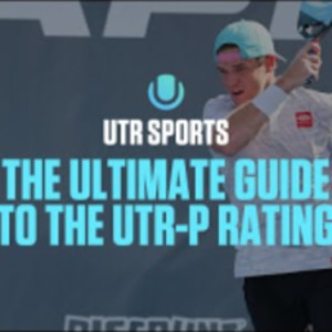 The Ultimate Guide to the UTR-P Rating