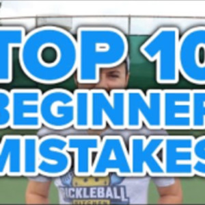 Top 10 beginner pickleball mistakes (updated for 2019!)