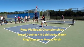 Reno Pickleball Championships Mixed Doubles 4.5 Gold Medal Match King/Classen vs Monte/Fortin