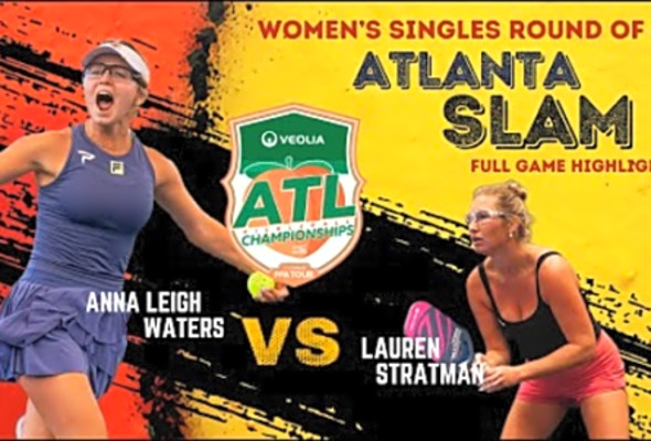 Anna Leigh Waters vs Lauren Stratman at Veolia Atlanta Pickleball Championships Match Highlights