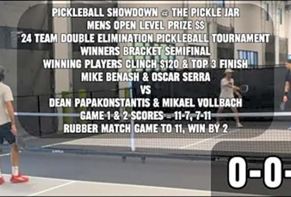 5.0-5.5 Pickleball Prize $$ Match Mike Benash / Oscar Serra Vs Dean Papakonstantis / Mikael Vollbach