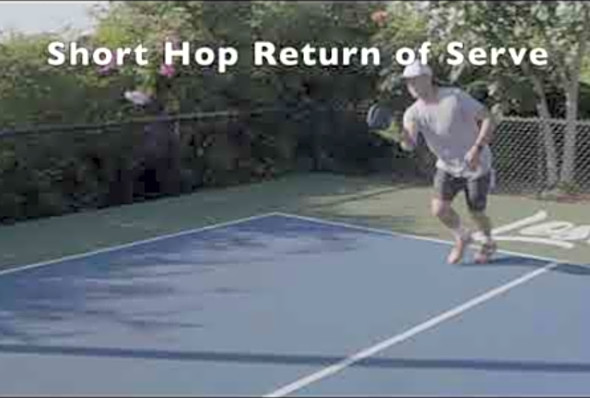 Pickleball Return of Serve (Short Hop Return)
