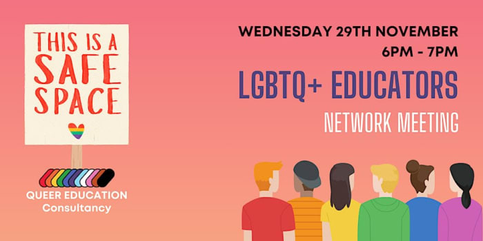 Queer Education Consultancy: Virtual LGBTQ+ Educators Network