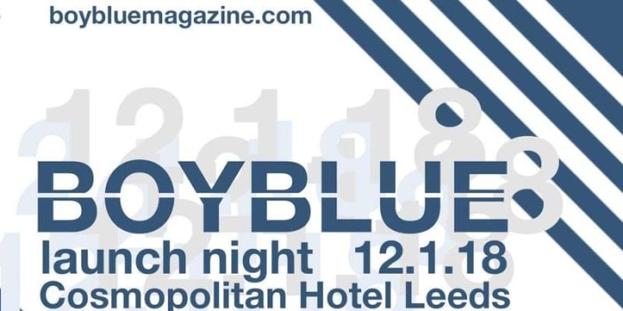 BOYBLUE Magazine - Leeds Launch Night