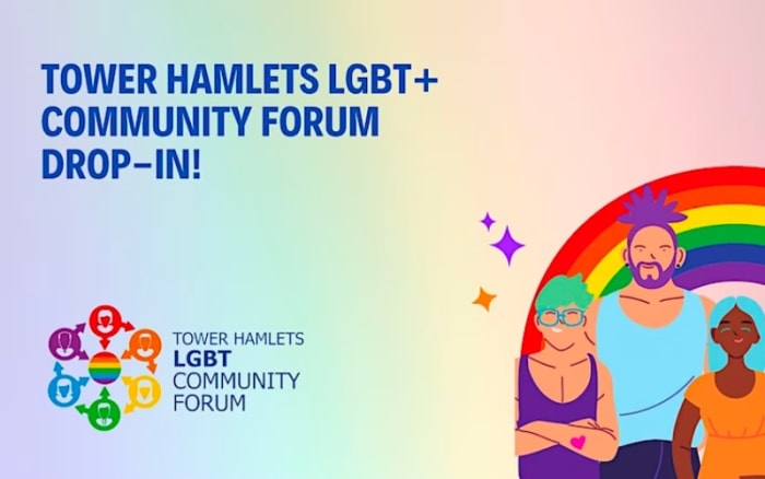 Tower Hamlets LGBT+ Community Forum Drop-In!