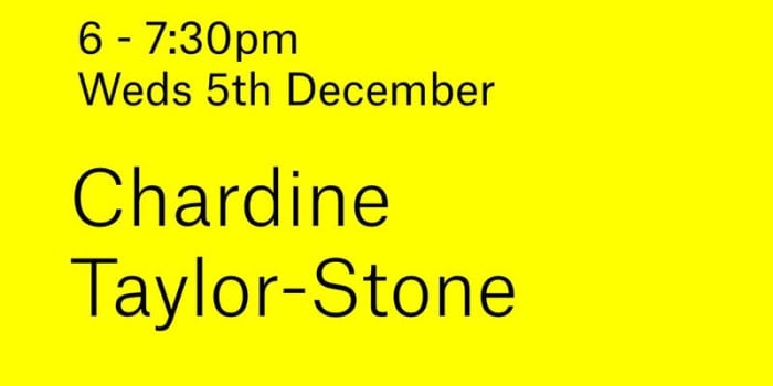 Artists Talk: Chardine Taylor-Stone
