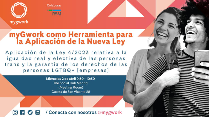 Aplicación de la Ley 4/2023 relativa a la igualdad real y efectiva de las personas trans y la garantía de los derechos de las personas LGTBQ+ [myGwork]