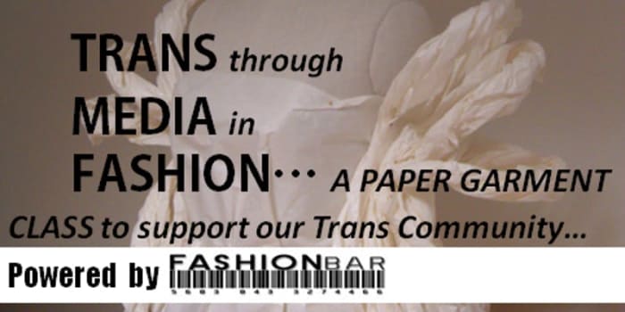 Trans Media Fashion - A PAPER GARMENT CREATION CLASS